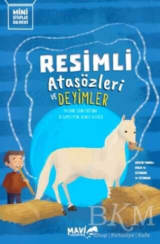 Resimli Atasözleri ve Deyimler - Mavi Uçurtma Yayınları