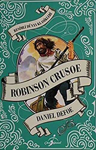 Robinson Crusoe - Resimli Dünya Klasikleri