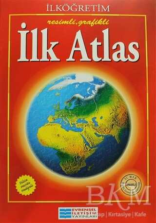 Resimli, Grafikli İlk Atlas - Evrensel İletişim Yayınları