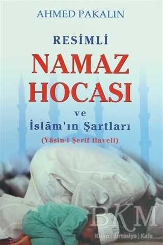 Resimli Namaz Hocası ve İslam’ın Şartları - Beka Yayınları