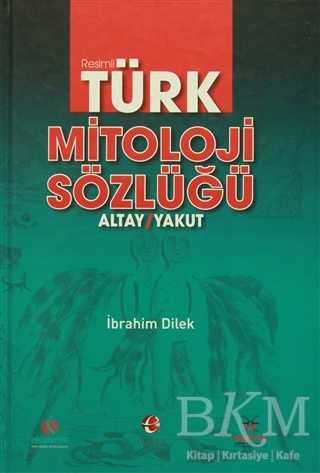 Resimli Türk Mitoloji Sözlüğü