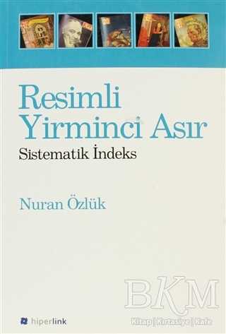 Resimli Yirminci Asır - Hiperlink Yayınları