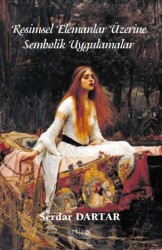 Resimsel Elemanlar Üzerine Sembolik Uygulamalar - Artikel Akademi
