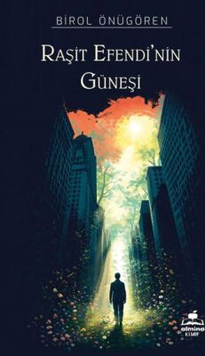 Raşit Efendi’nin Güneşi - 1