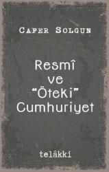 Resmî ve Öteki Cumhuriyet - Telakki Yayınları