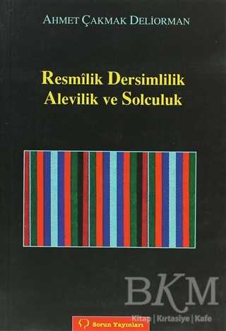 Resmilik, Dersimlilik, Alevilik ve Solculuk - Sorun Yayınları