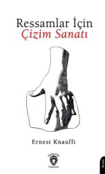 Ressamlar İçin Çizim Sanatı - Dorlion Yayınları