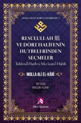 Resulullah s.a.v. ve Dört Halifenin Hutbeierinden Seçmeler - 1
