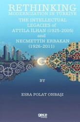 Rethinking Modernization In Türkiye: The Intellectual Legacies Of Attila İlhan 1925-2005 and Necme - Gece Kitaplığı