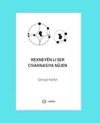 Rexneyen li Ser Civaknasiya Nujen - Aram Yayınları