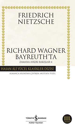 Richard Wagner Bayreuth’ta - İş Bankası Kültür Yayınları