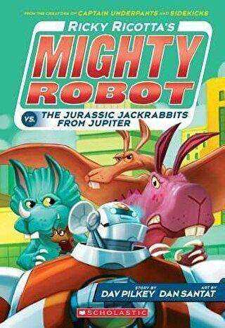 Ricky Ricotta`s Mighty Robot vs. The Jurassic Jackrabbits from Jupiter Book 5