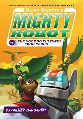 Ricky Ricotta`s Mighty Robot vs The Video Vultures from Venus