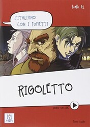 Rigoletto L´italiano con i fumetti +Video Online B1 - Alma Edizioni