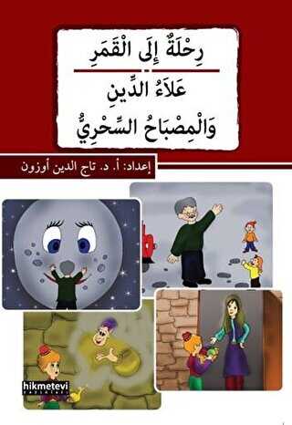 Rihletu`n ile`l-kamer - Alau`d-din Ve`l-misbahu`s-sihri - Hikmetevi Yayınları