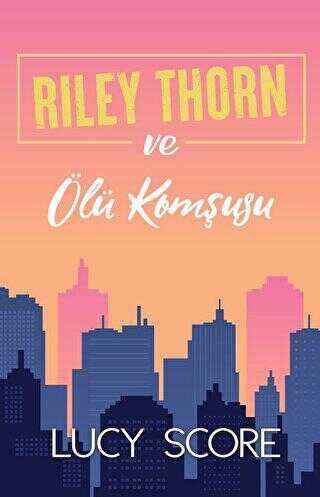 Riley Thorn ve Ölü Komşusu - Martı Yayınları