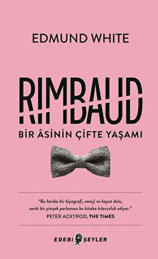 Rimbaud: Bir Asinin Çifte Yaşamı