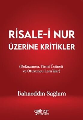 Risale-i Nur Üzerine Kritikler Dokuzuncu, Yirmi Üçüncü ve Otuzuncu Lem’alar - 1