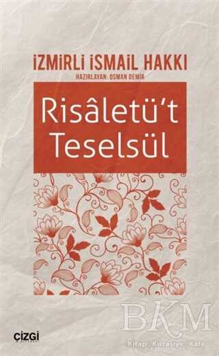 Risaletü`t Teselsül - Çizgi Kitabevi Yayınları