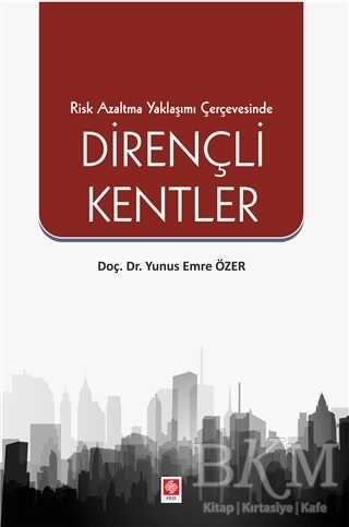 Risk Azaltma Yaklaşımı Çerçevesinde Dirençli Kentler - 1