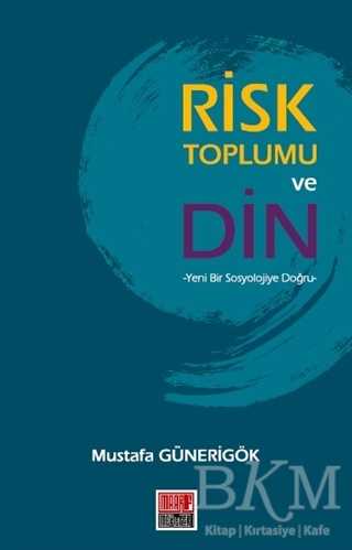 Risk Toplumu ve Din - Maarif Mektepleri