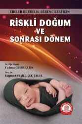 Riskli Doğum ve Sonrası Dönem - Ankara Nobel Tıp Kitabevi