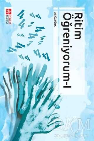 Ritim Öğreniyorum - 1 - Pegem Akademi Yayıncılık