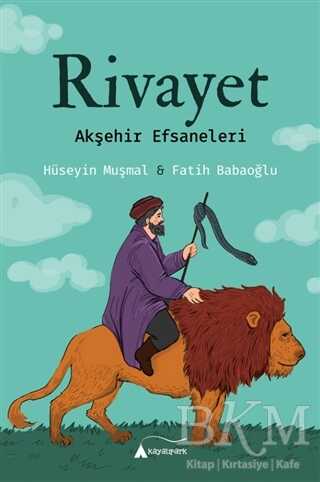 Rivayet - Akşehir Efsaneleri - Kayalıpark Çocuk