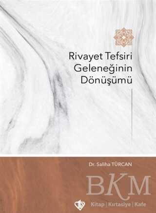 Rivayet Tefsiri Geleneğinin Dönüşümü - 1