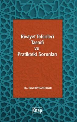 Rivayet Tefsirleri Tasnifi ve Pratikteki Sorunları - 1