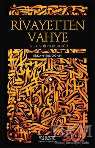 Rivayetten Vahye - Yüzleşme Yayınları