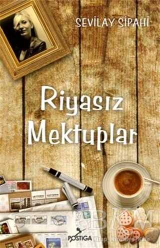 Riyasız Mektuplar - Postiga Yayınları