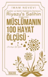 Riyazu’s Salihin’den Müslümanın 100 Hayat Ölçüsü - Muhenna Yayınevi
