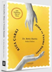 Rıza Çarkı: Alma ve Verme Sanatı - Literatür Hayat