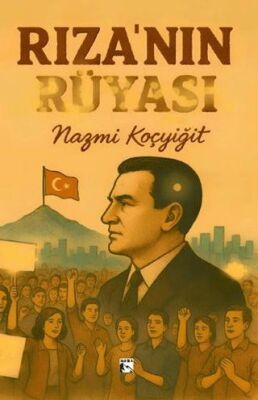 Rıza’nın Rüyası - 1