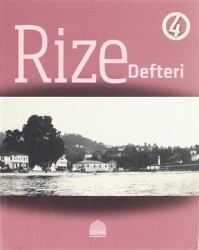 Rize Defteri 4 - REVAK Rize Araştırmaları Vakfı