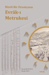 Rizeli Bir Ziraatçının Evrâk-ı Metrukesi - Vova Yayınları