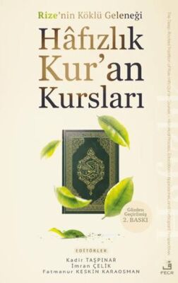 Rize’nin Köklü Geleneği Hafızlık Kur’an Kursları - 1