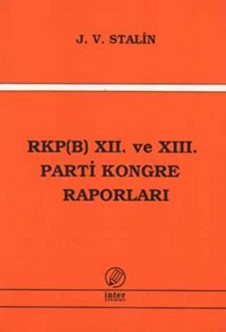 RKPB 12. ve 13. Parti Kongre Raporları