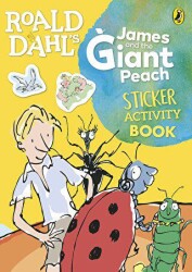 Roald Dahl`s James and the Giant Peach Sticker Activity Book - Penguin Books