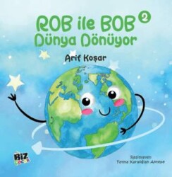 Rob İle Bob 2 - Dünya Dönüyor - Biz Çocuk