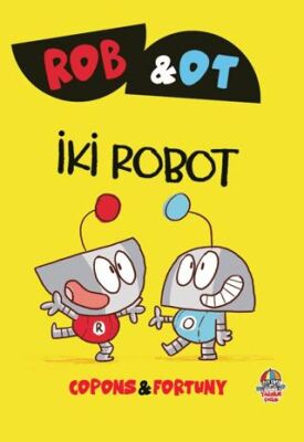 Rob ve Ot - İki Robot - 1