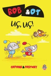 Rob ve Ot - Uç, Uç! - Yağmur Çocuk