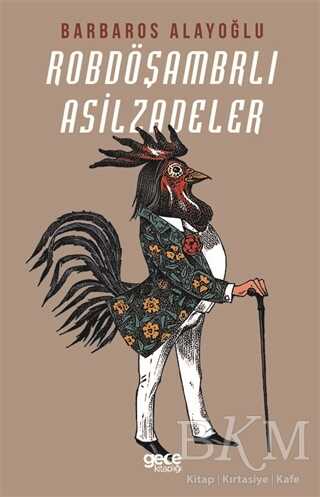 Robdöşambrlı Asilzadeler - Gece Kitaplığı