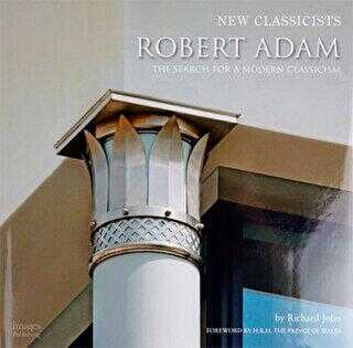 Robert Adam: The Search For a Modern Classicism