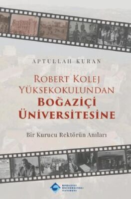 Robert Kolej Yüksekokulundan Boğaziçi Üniversitesine - 1