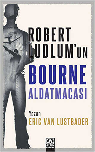 Robert Ludlum’un Bourne Aldatmacası