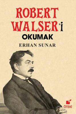 Robert Walser’i Okumak - 1