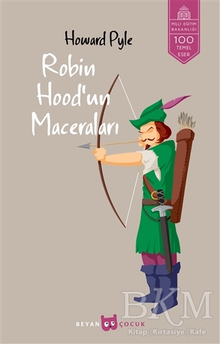 Robin Hood`un Maceraları Tam Metin - Beyan Yayınları