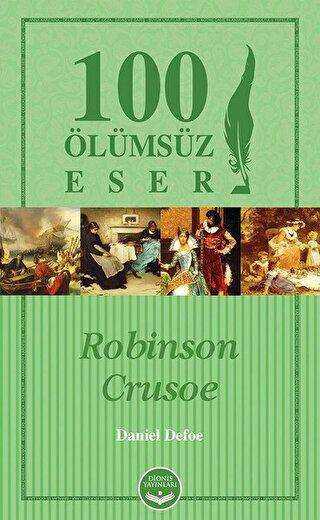 Robinson Crusoe- 100 Ölümsüz Eser - Dionis Yayınları